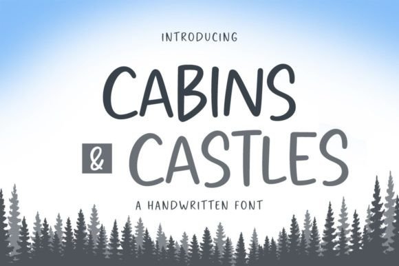 Cabins and Castles: A Handwritten Font That Elevates Small Business Branding
